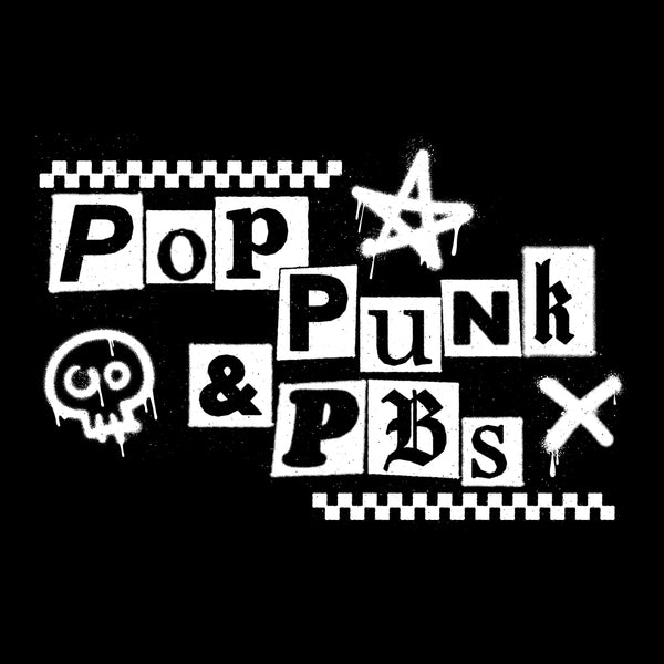Pop Punk & PBs