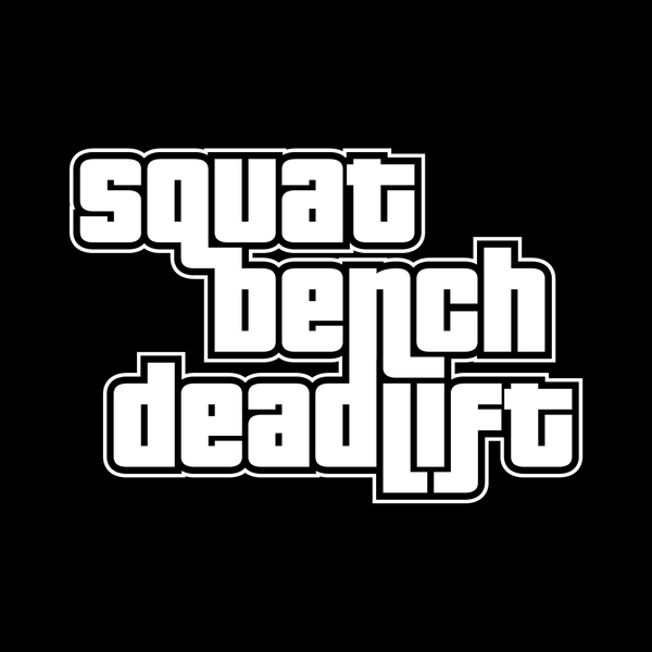 Squat Bench Deadlift