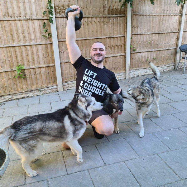 Lift Weights & Cuddle Dugs